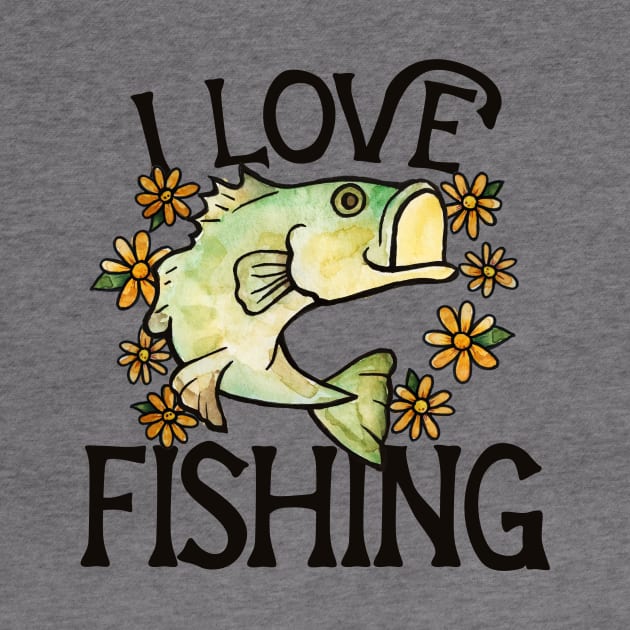 I love fishing by bubbsnugg